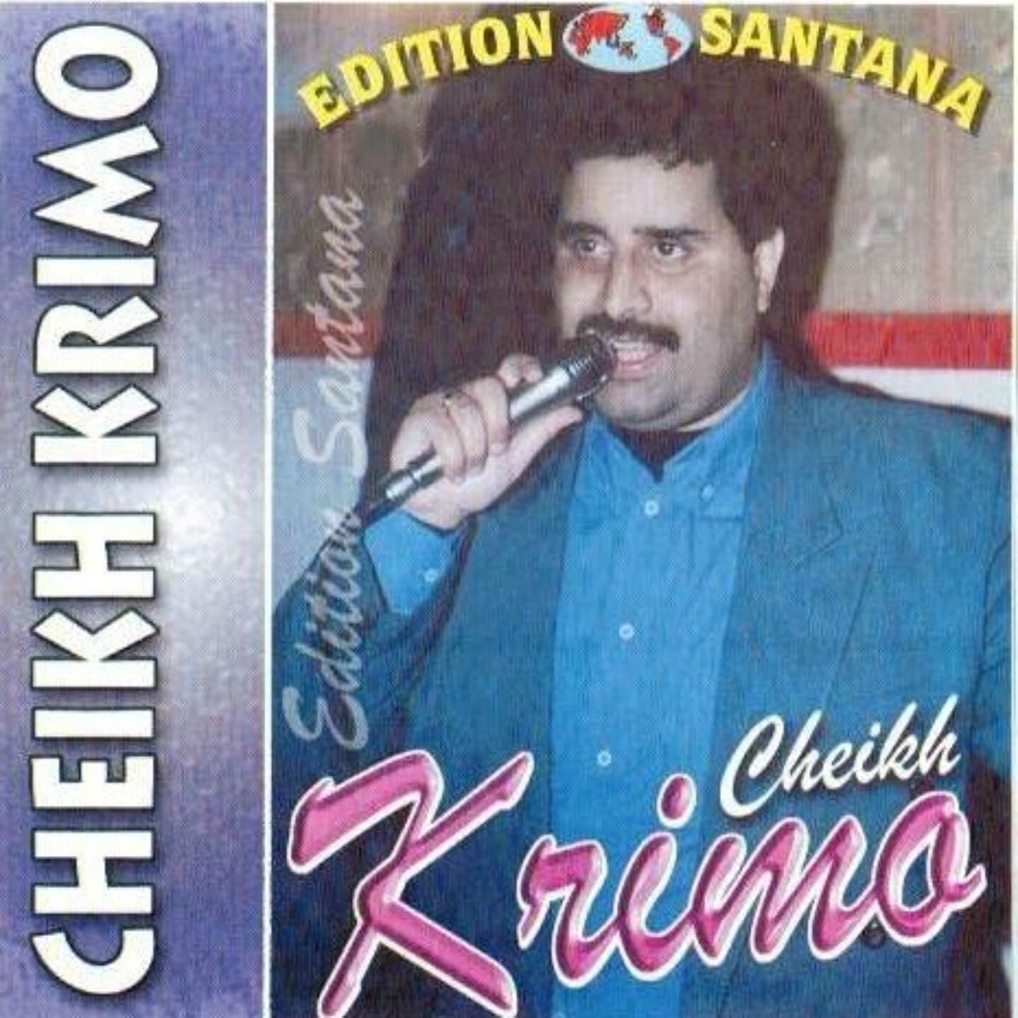 Cheikh Krimo - Hana hana hbabi rani m'rid