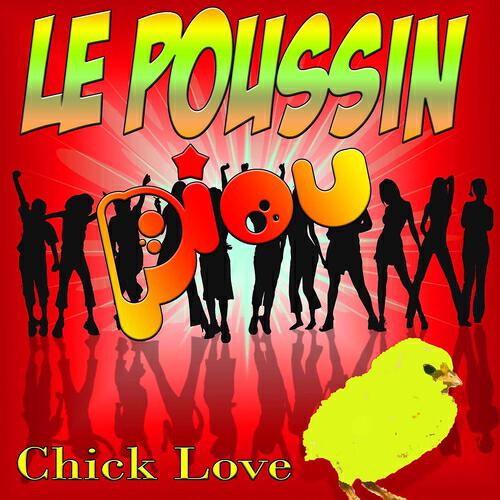 Chick Love - Le Poussin Piou