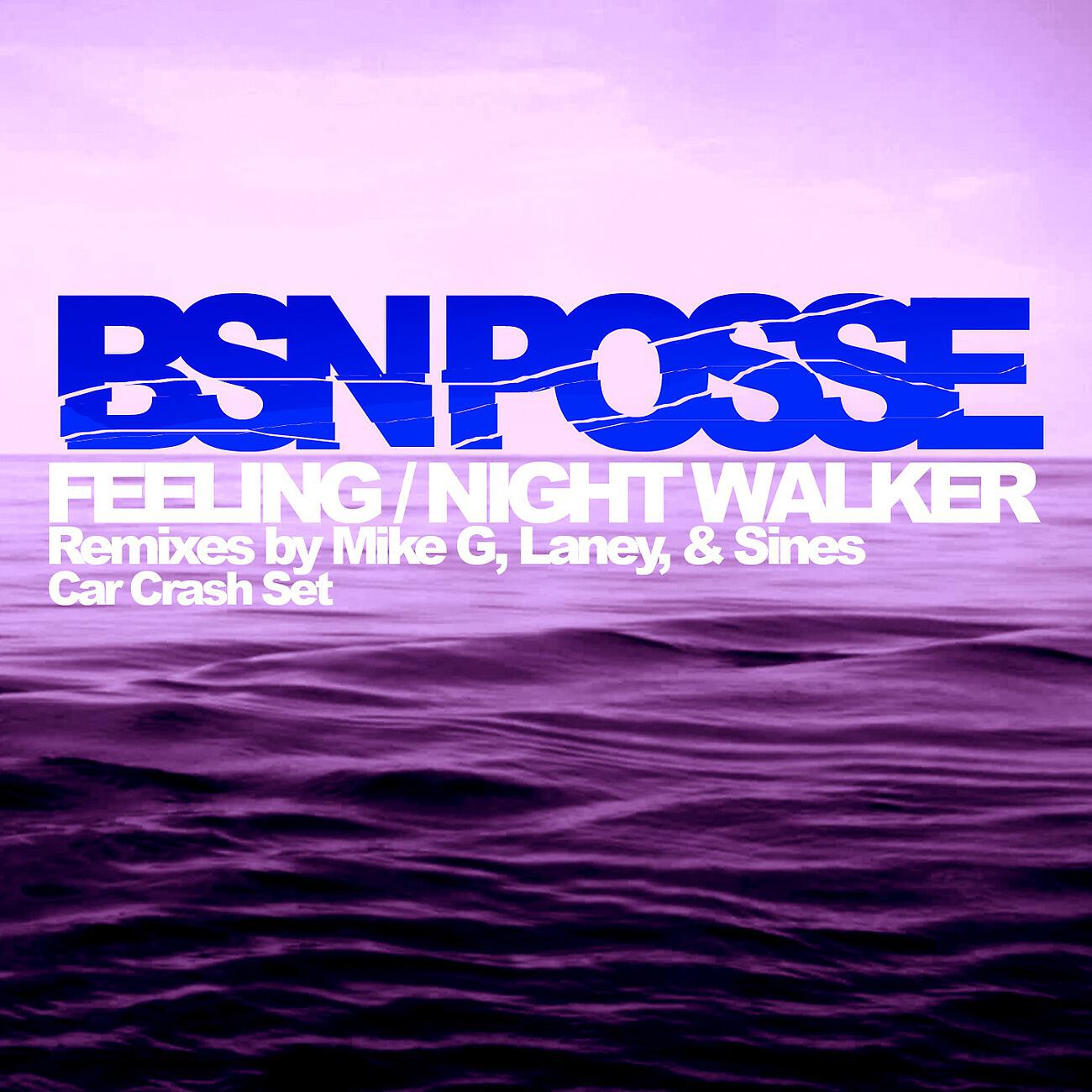 BSN Posse - Night Walker (Sines Remix)