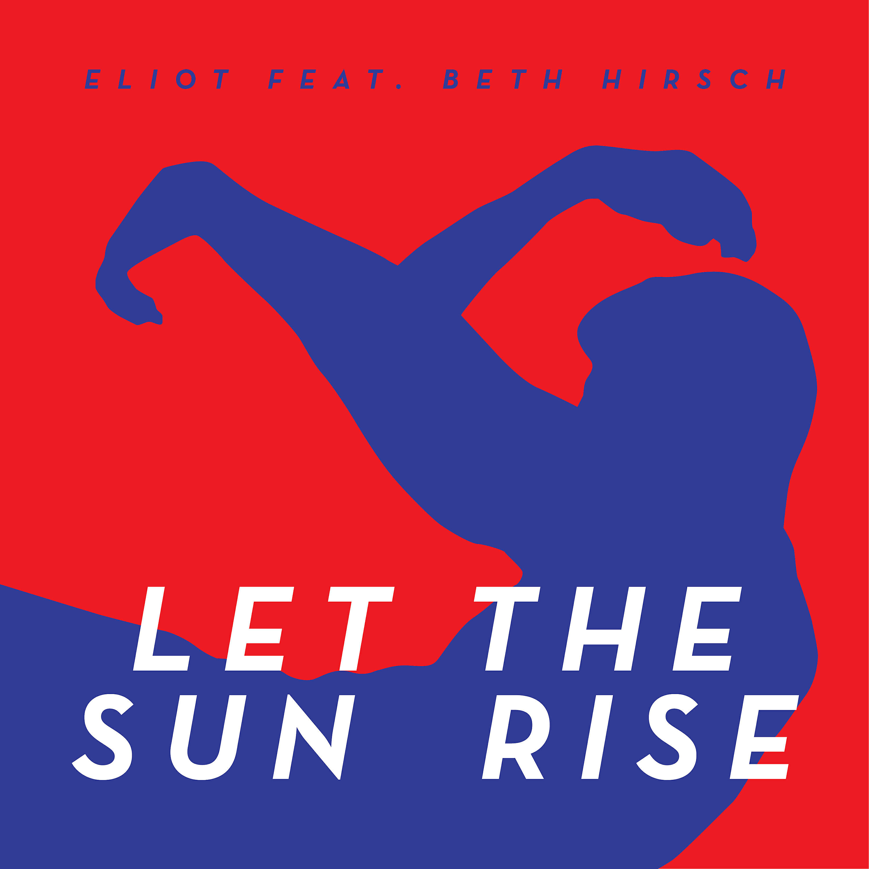ELIOT - Let the Sun Rise