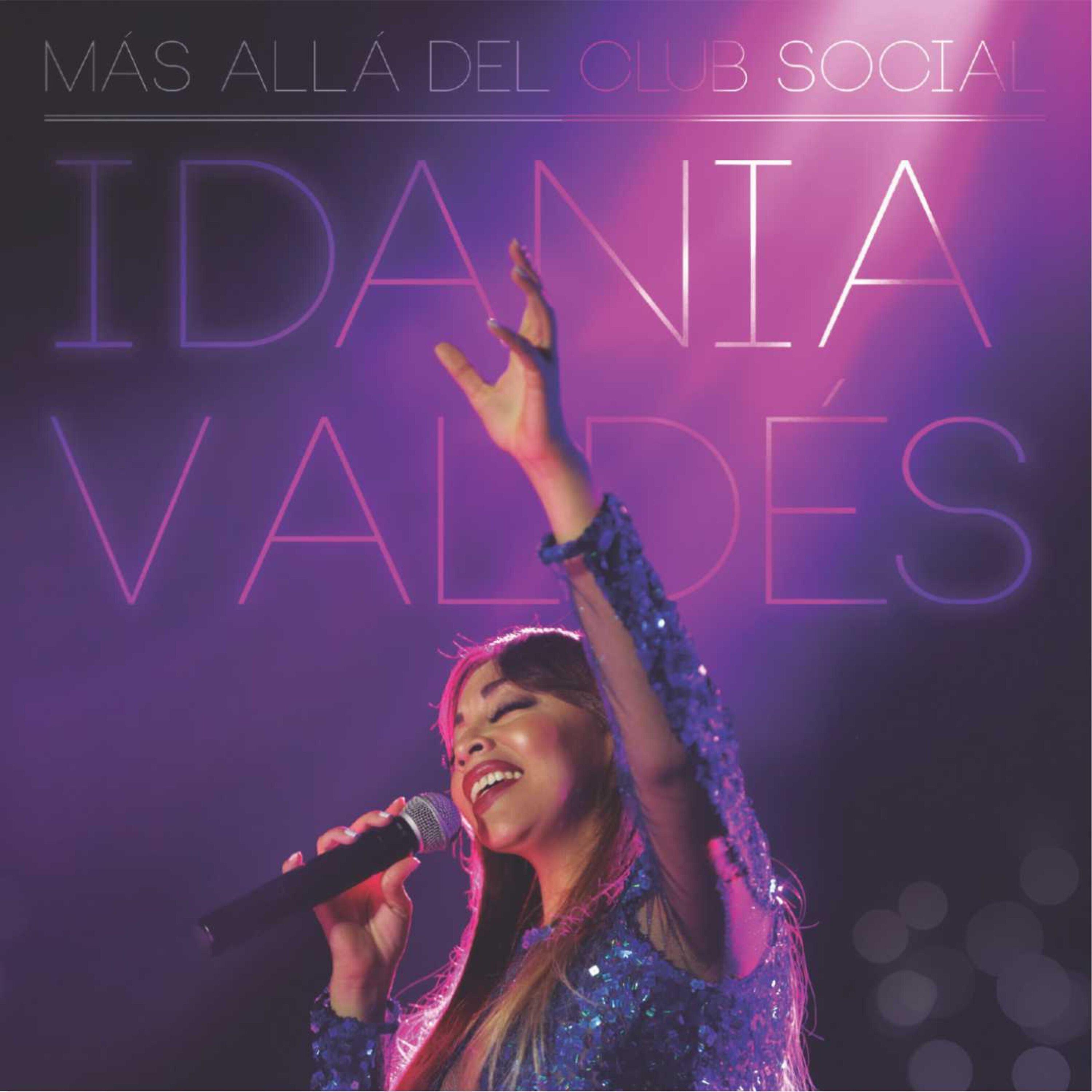 Постер альбома Idania Valdés: Más Allá del Club Social (En Vivo)