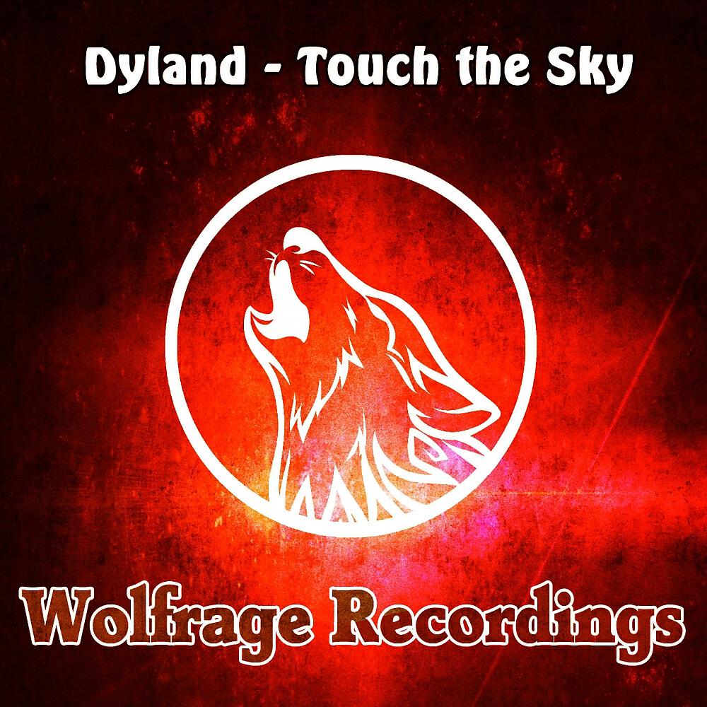 Dyland - Touch The Sky