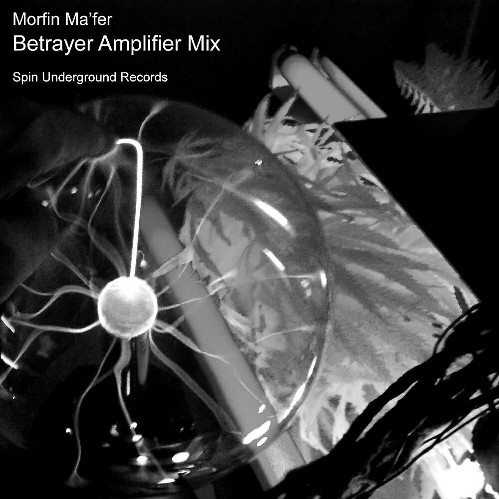 Morfin Ma'fer - Betrayer (Amplifier Mix)