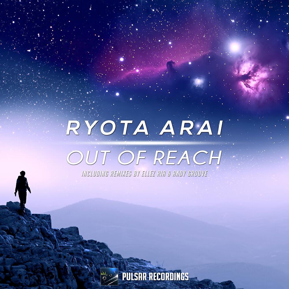 Ryota Arai - Out Of Reach (Andy Groove Remix)