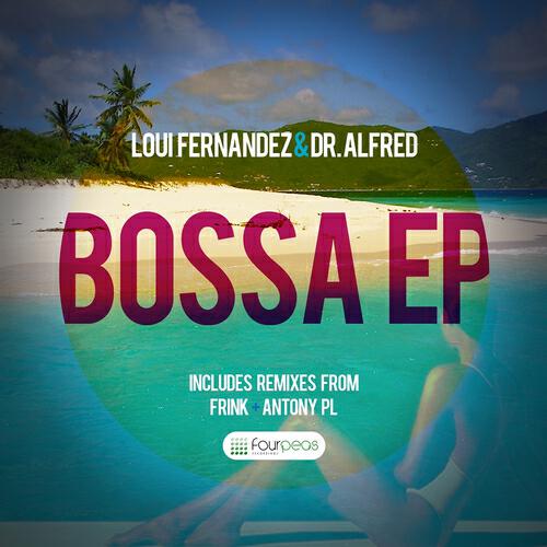 Loui Fernandez - Bossa (Frink Remix)