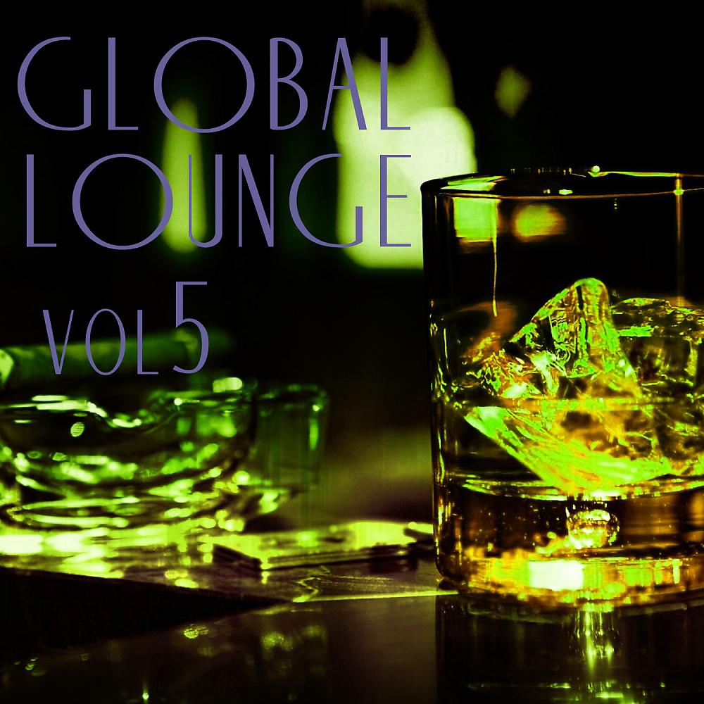 Постер альбома Global Lounge, Vol. 5