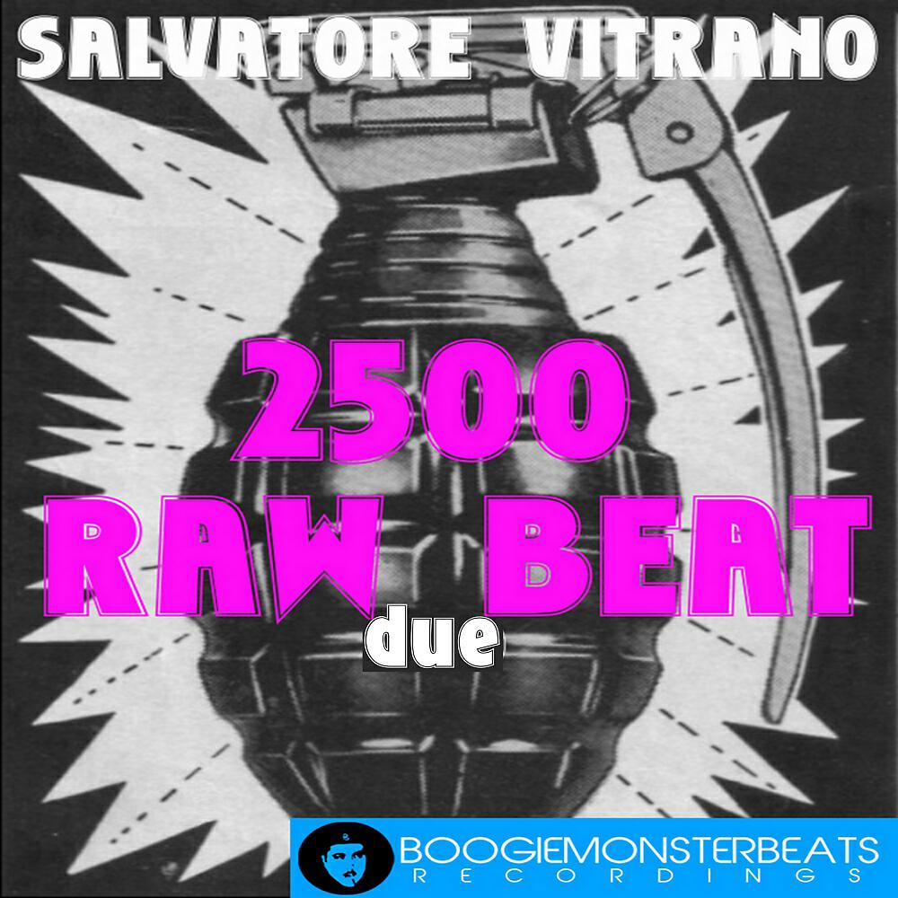Salvatore Vitrano - 2500 Raw Beat Due