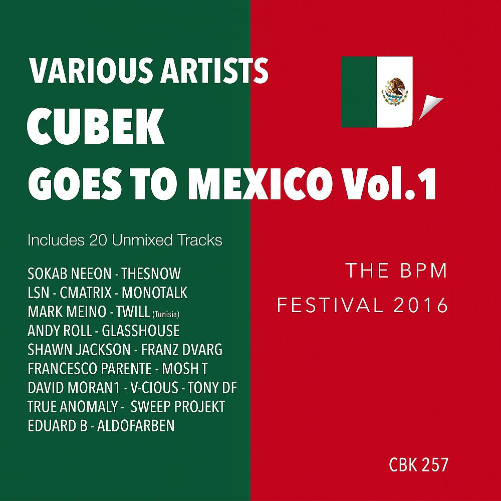 Постер альбома Cubek Goes To Mexico, Vol. 1 (The BPM Festival 2016)