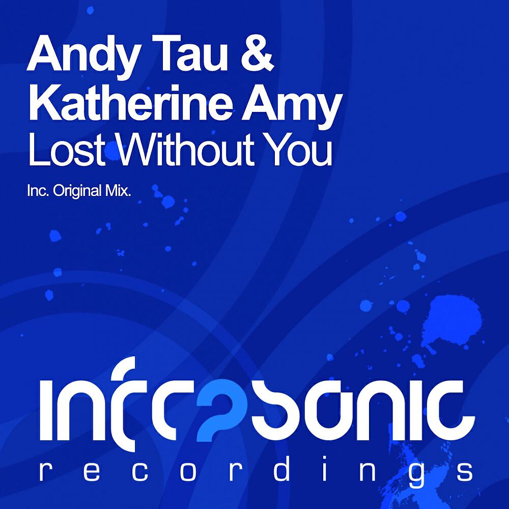 Andy Tau - Lost Without You