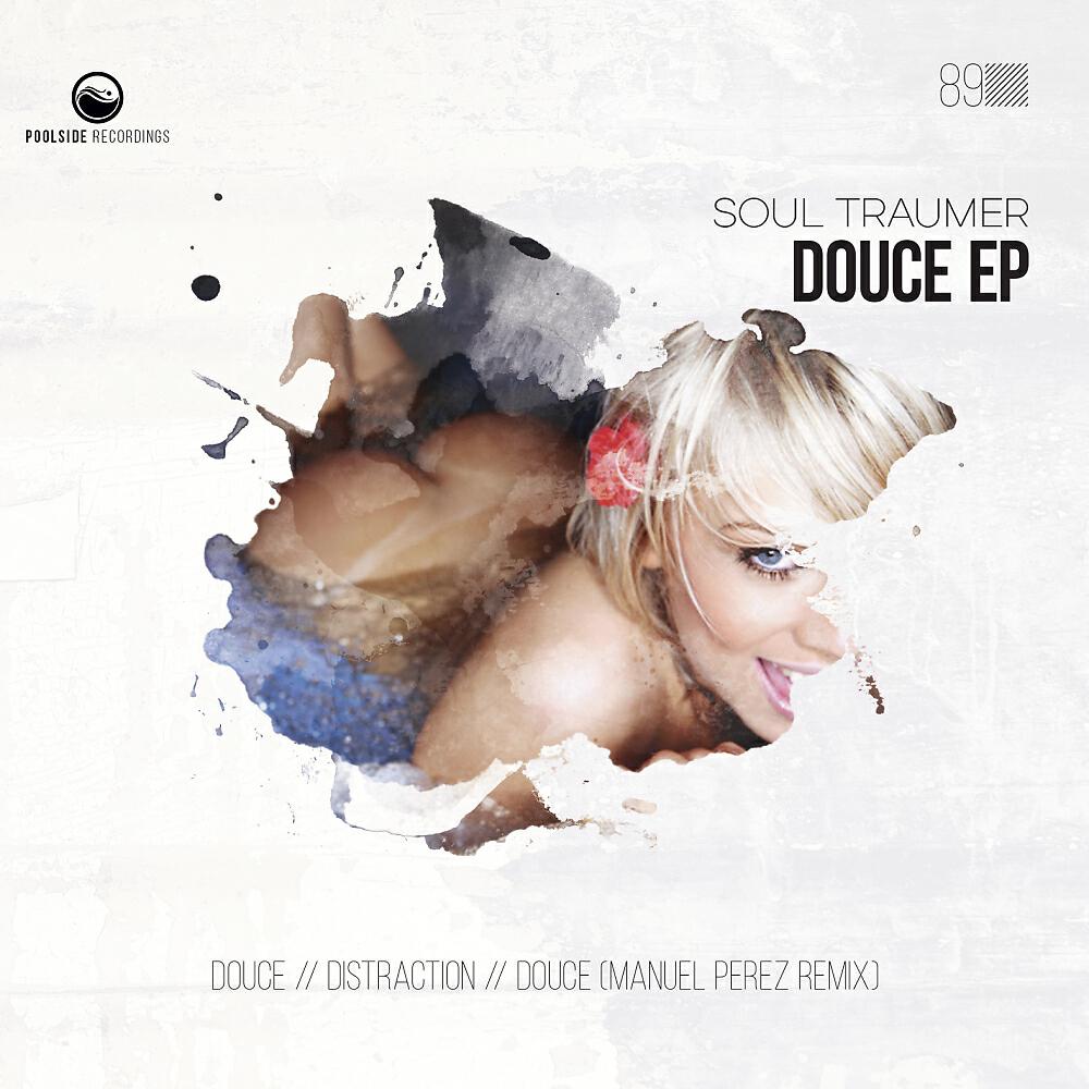 Soul Traumer - Douce (Manuel Perez Remix)