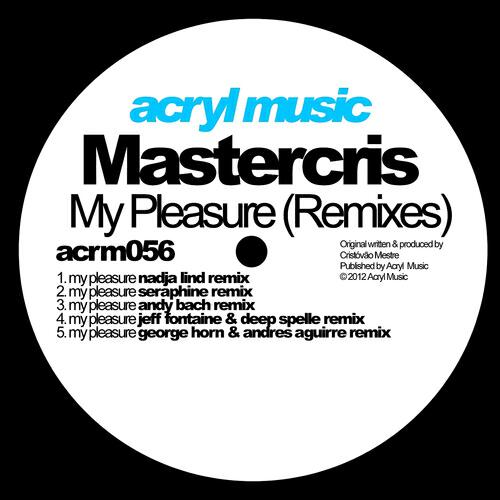 Mastercris - My Pleasure (George Horn & Andres Aguirre Remix)