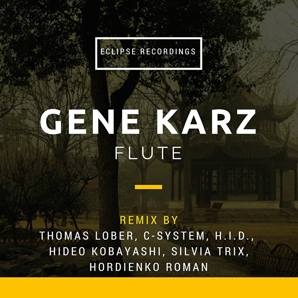 Gene Karz - Flute (Silvia Trix Remix)