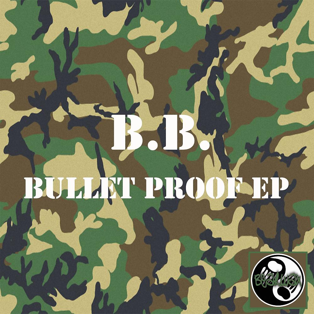 Постер альбома Bullet Proof EP