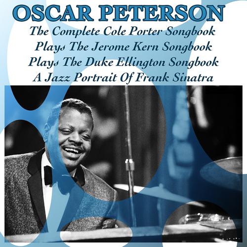 Постер альбома The Complete Cole Porter Songbook / Plays the Jerome Kern Songbook / Plays the Duke Ellington Songbook / a Jazz Portrait of Frank Sinatra