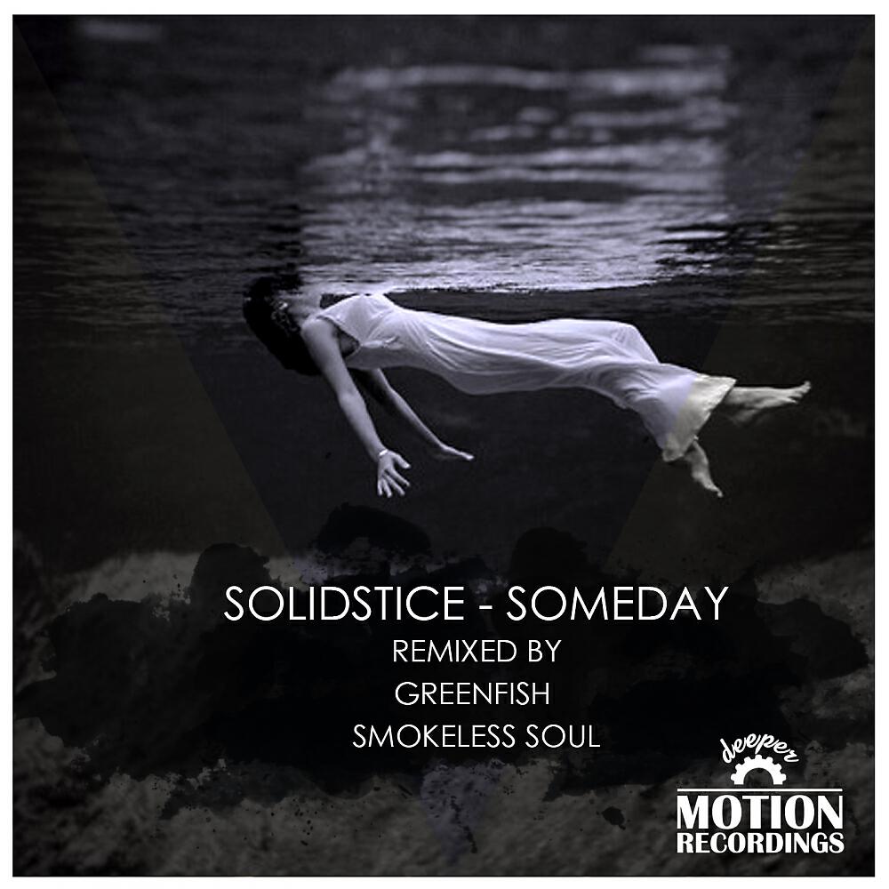 Solidstice - Someday (Greenfish Remix)