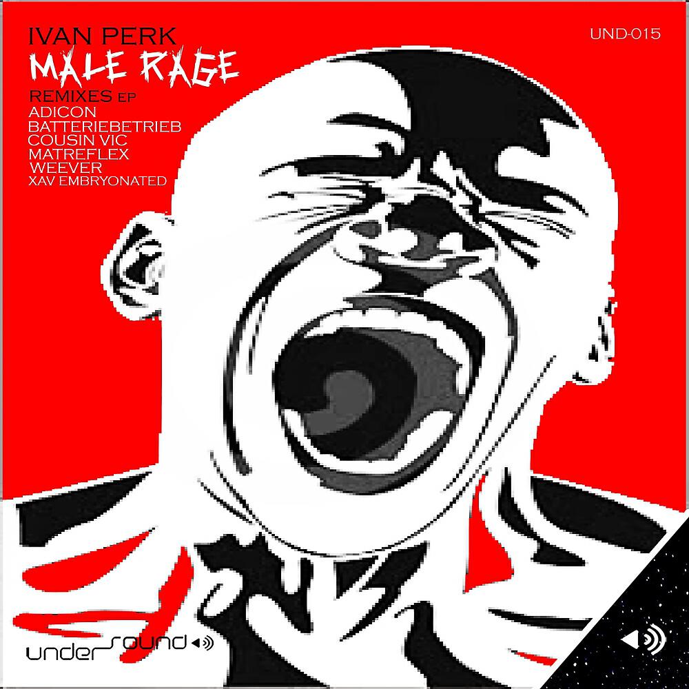 Ivan Perk - Male Rage (Xav Embryonated Remix)