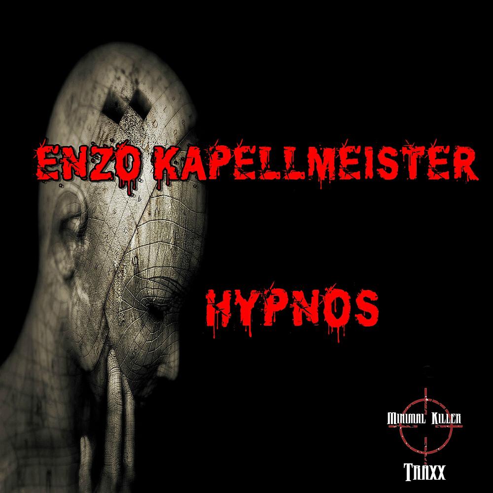 Enzo Kapellmeister - Hypnos (Oxidoxs Remix)