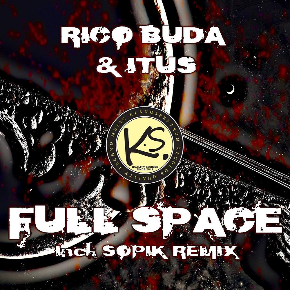 Rico Buda - Full Space (Sopik Remix)