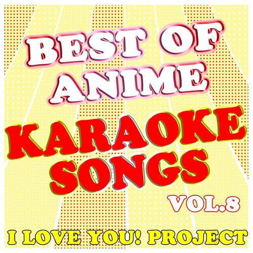 Постер альбома Best of Anime, Vol.8 (Karaoke Version)