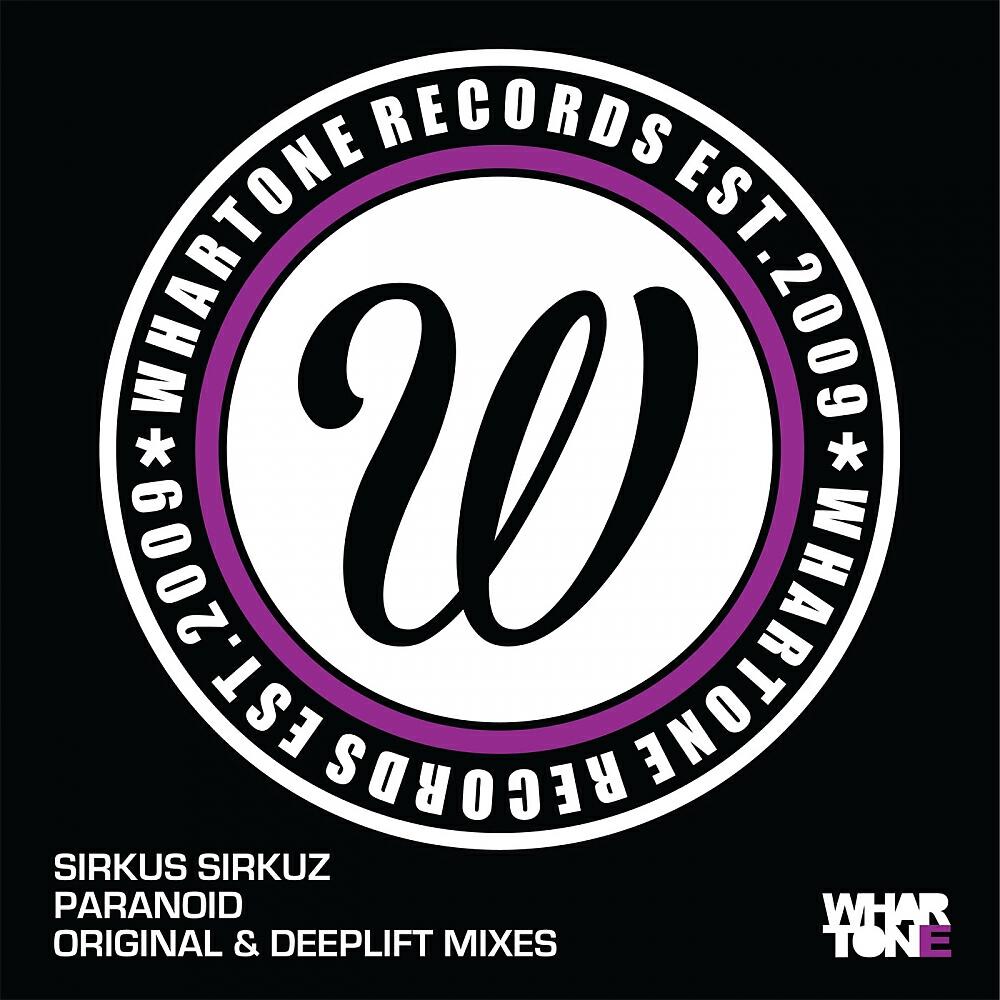 Sirkus Sirkuz - Paranoid (Deeplift Remix)