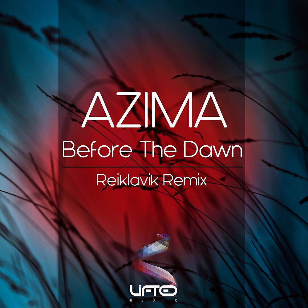 Azima - Before The Dawn (Reiklavik Remix)