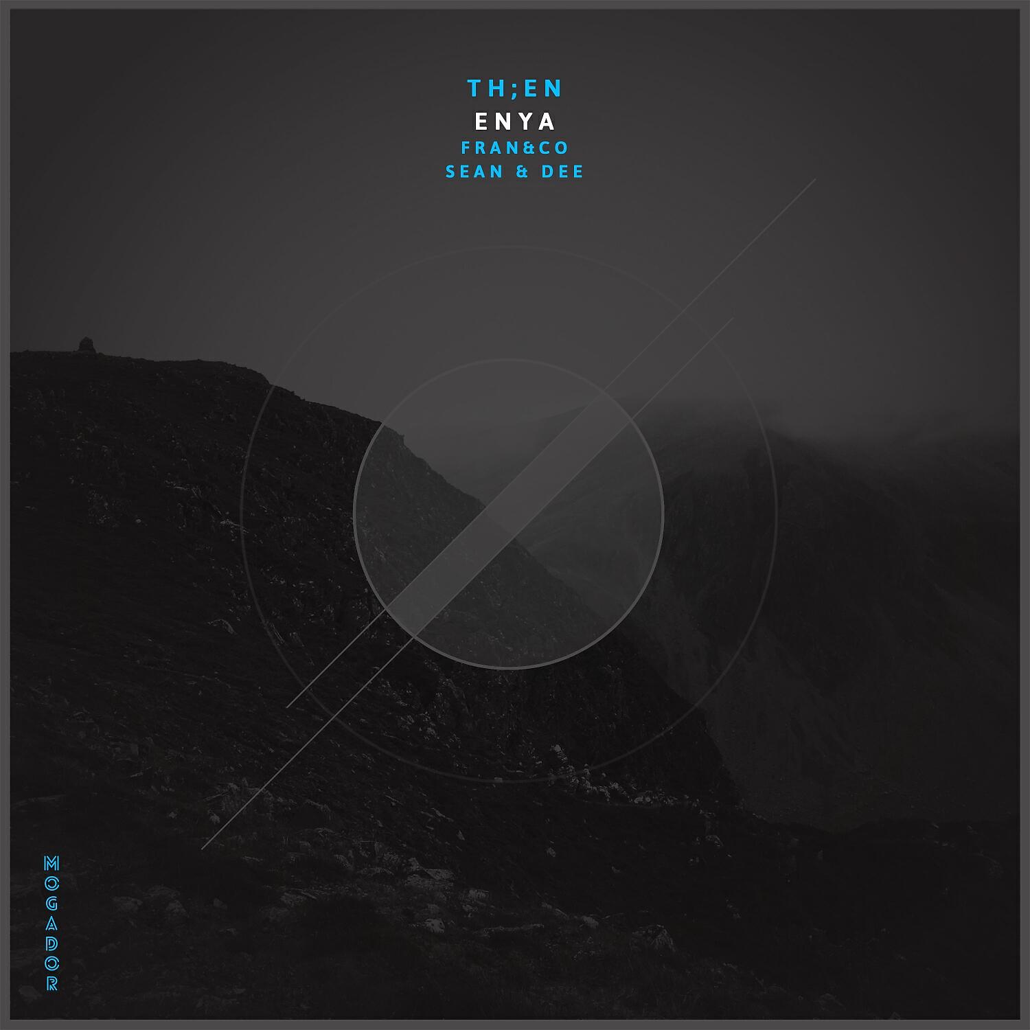 TH;EN - Enya (Sean & Dee Remix)
