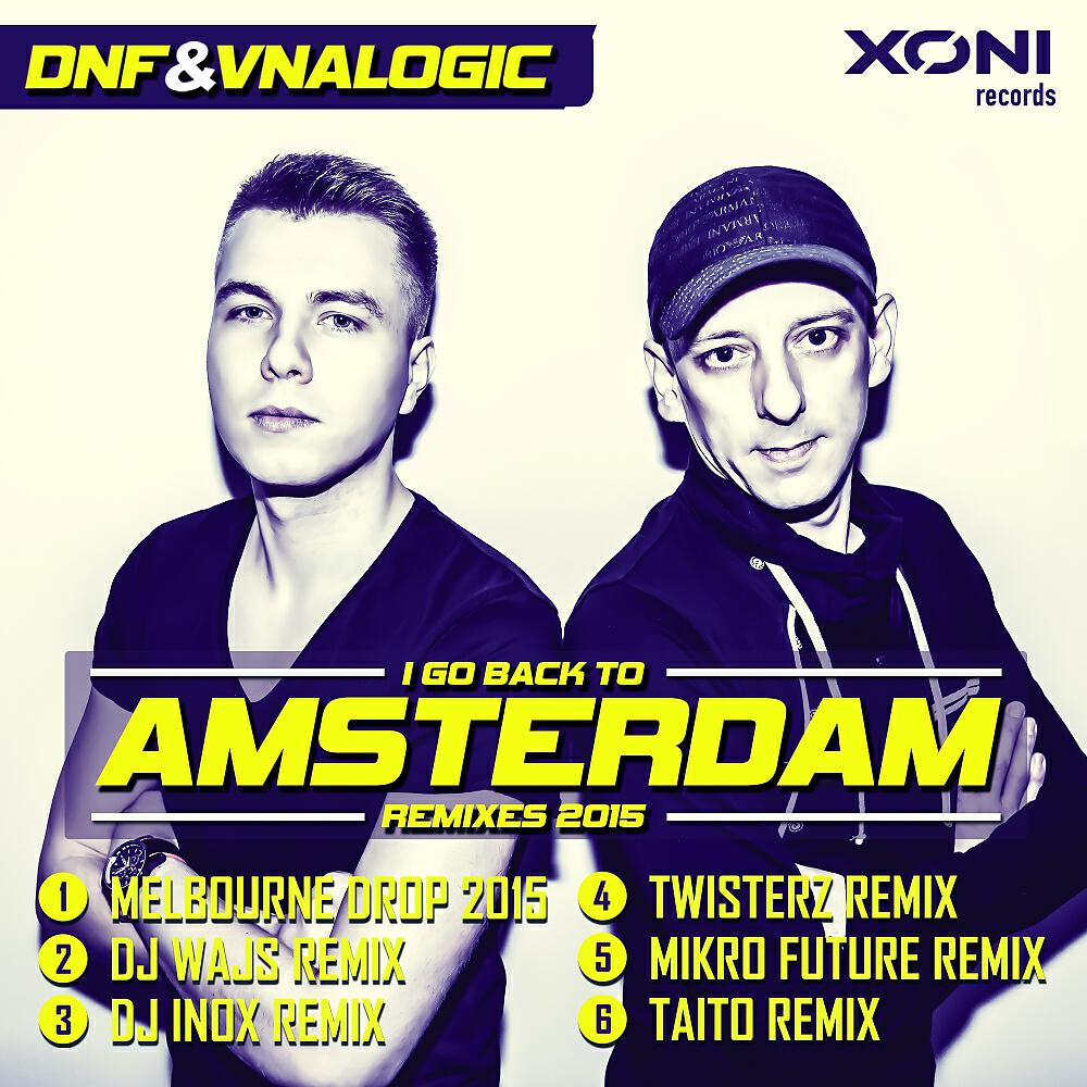 DNF - I Go Back To Amsterdam (DJ Wajs Remix)