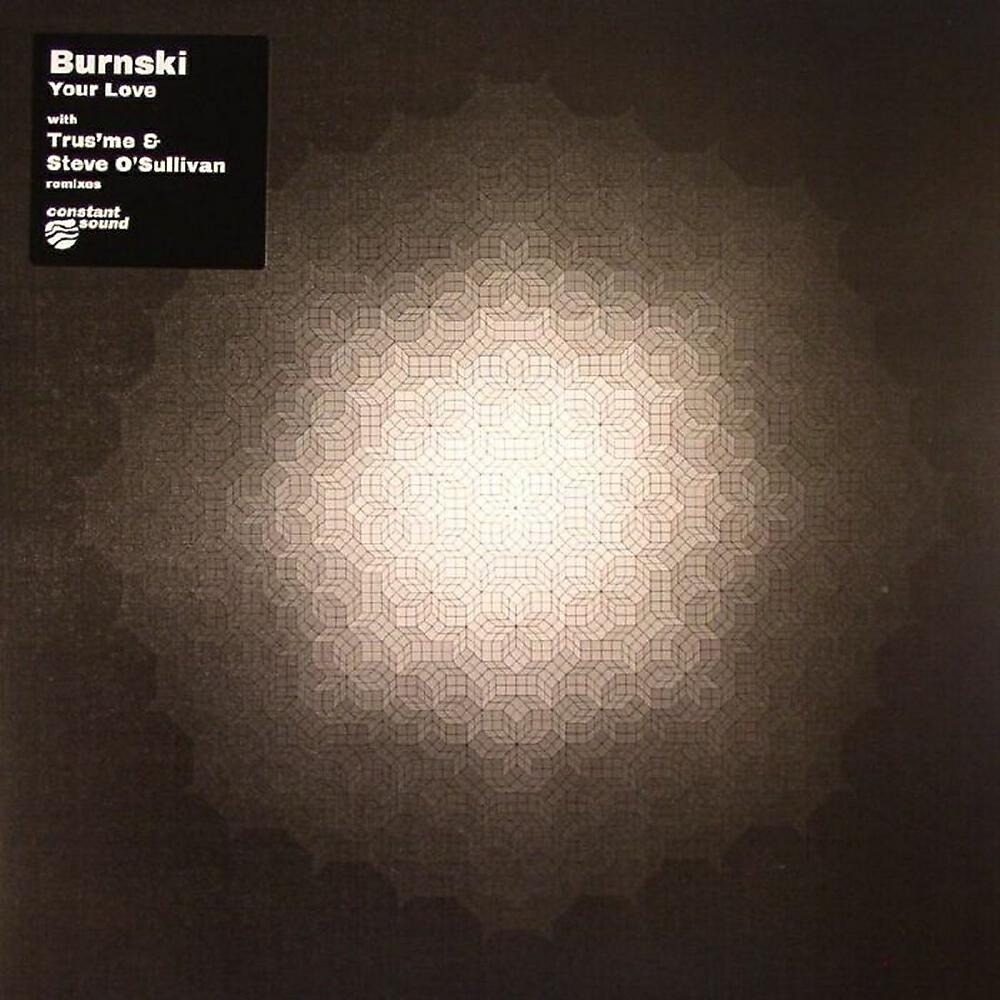 Burnski - Your Love (Trus'me Your Love Takes Time Remix)
