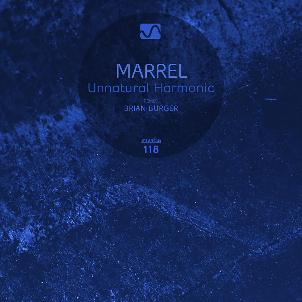 Marrel - Unnatural Harmonic (Brian Burger Remix)