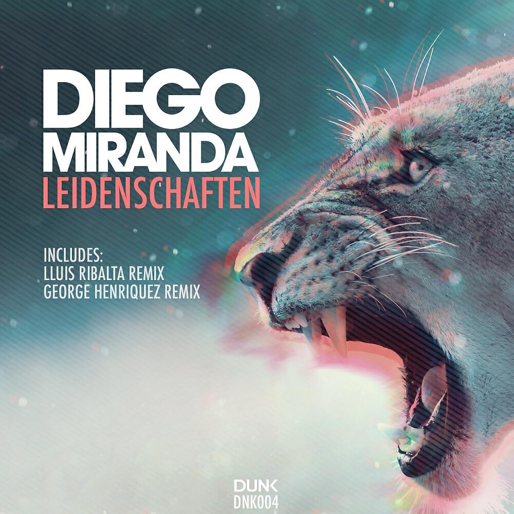 Diego Miranda - Leidenschaften (George Henriquez Remix)