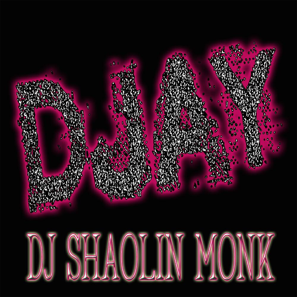DJ Shaolin Monk - DeeJay