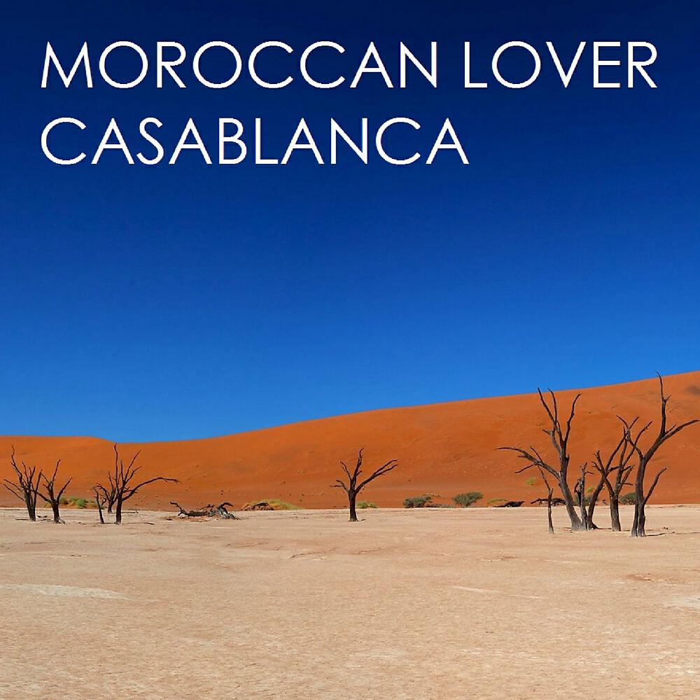 Moroccan Lover - Casablanca (Reprise)