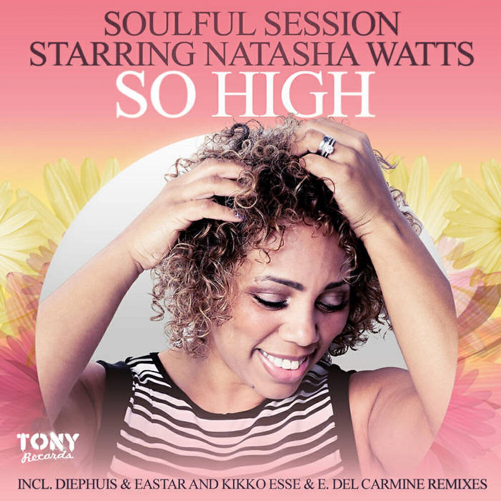 Soulful Session - So High (Diephuis & Eastar Remix)