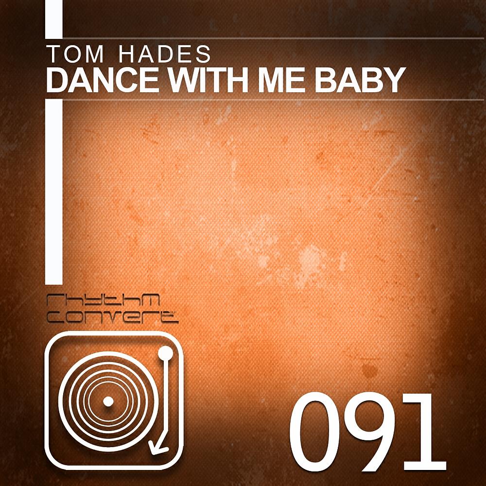 Tom Hades - Oh Baby