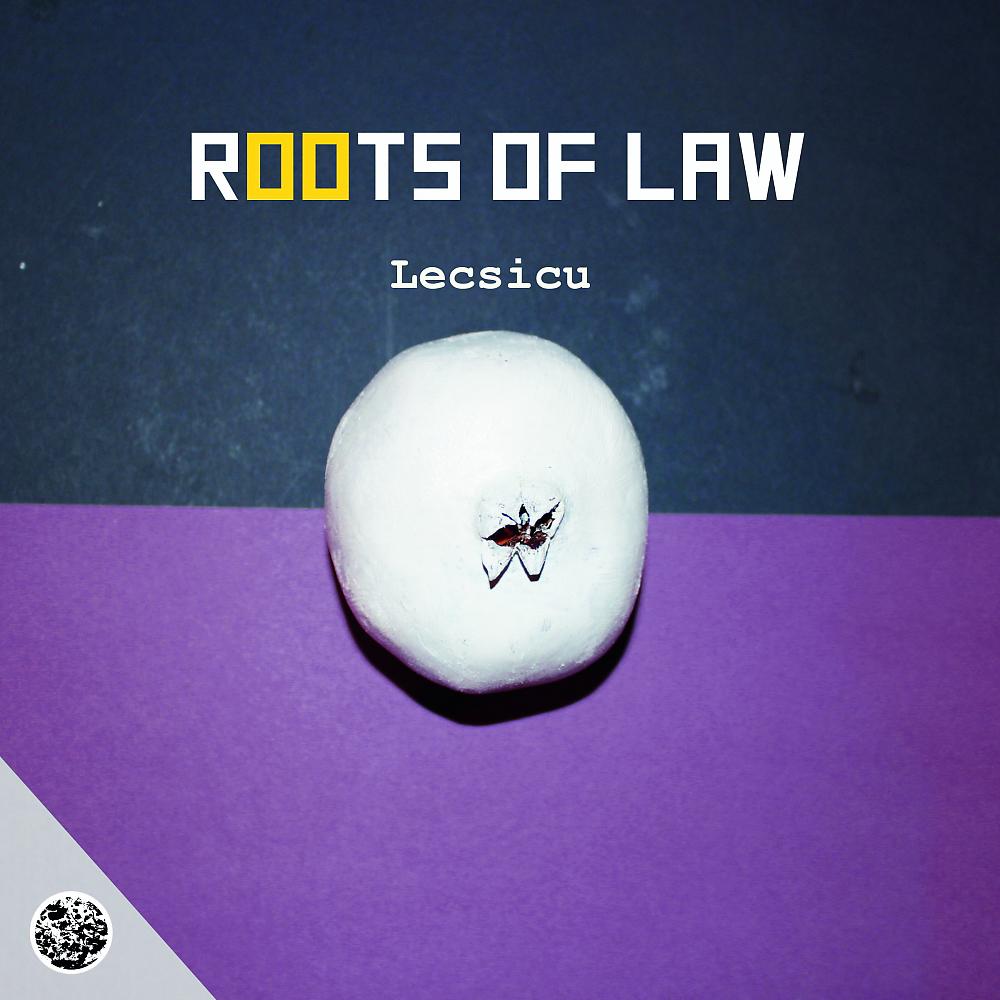 Постер альбома Roots of Law