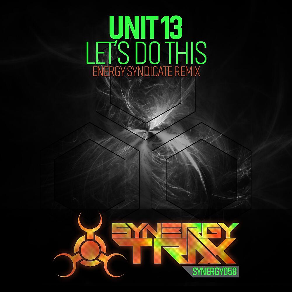 UNIT 13 - Let's Do This (Energy Syndicate Remix)