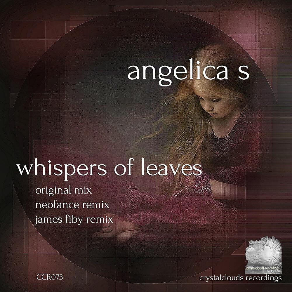 Angelica S - Whispers Of Leaves (Original Intro Mix)