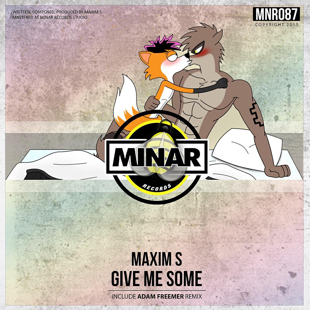 Maxim S - Give Me Some (Adam Freemer Remix)