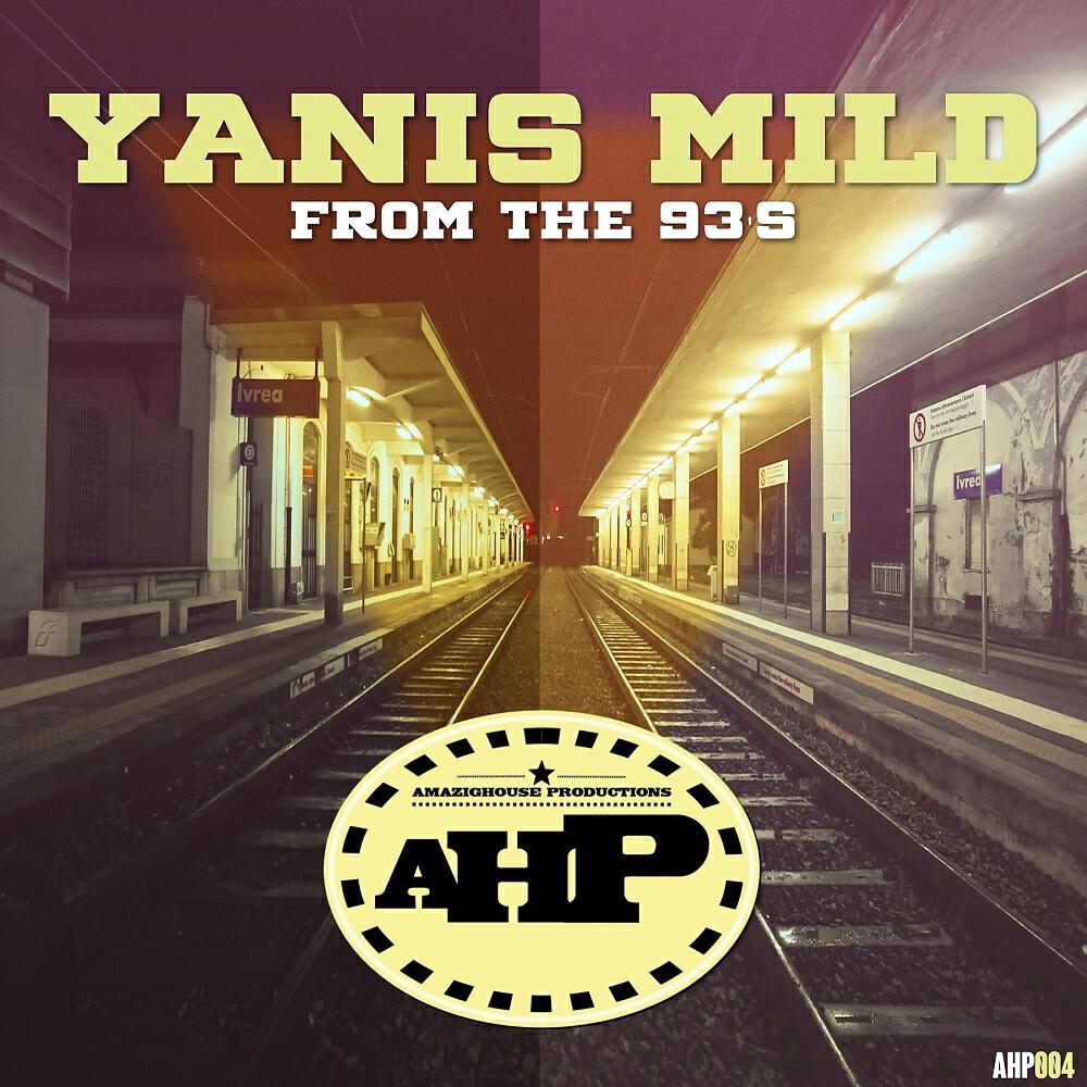 Yanis Mild - From The 93 'S