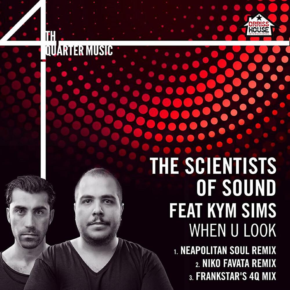 The Scientists of Sound - When U Look (Niko Favata Remix)