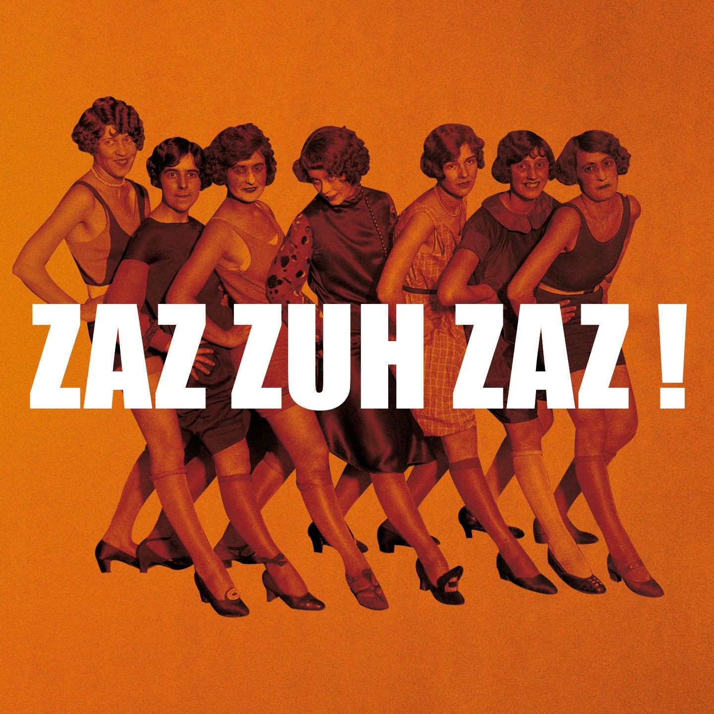 Постер альбома Zaz Zuh Zaz!
