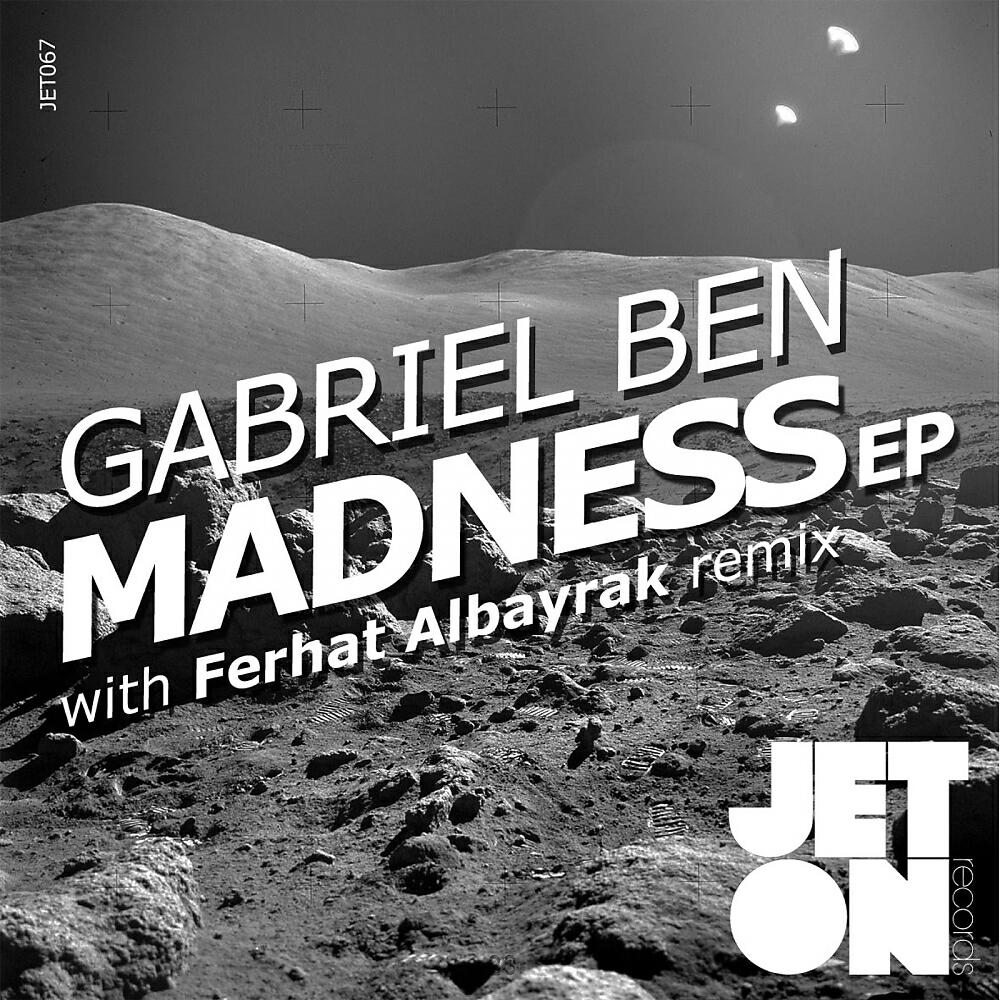 Gabriel Ben - Madness (Ferhat Albayrak Remix)