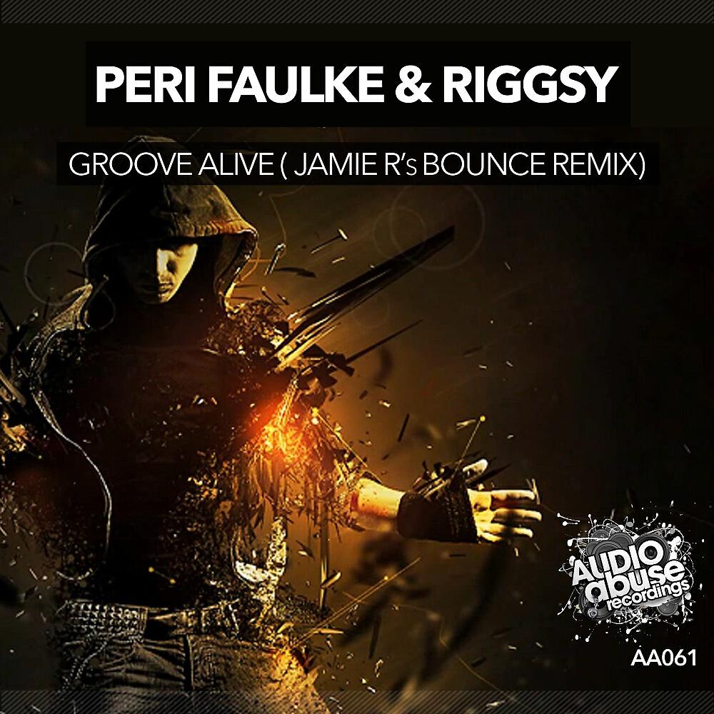 Peri Faulke - Groove Alive (Jamie.R's Bounce Remix)