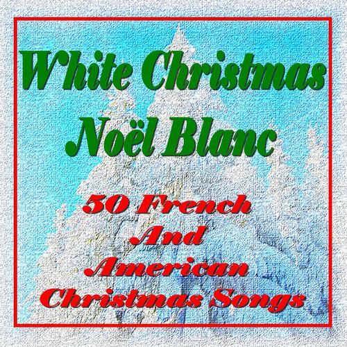 Постер альбома White Christmas, Noël Blanc