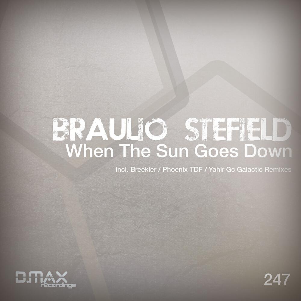 Braulio Stefield - When The Sun Goes Down (Yahir Gc Galactic Remix)