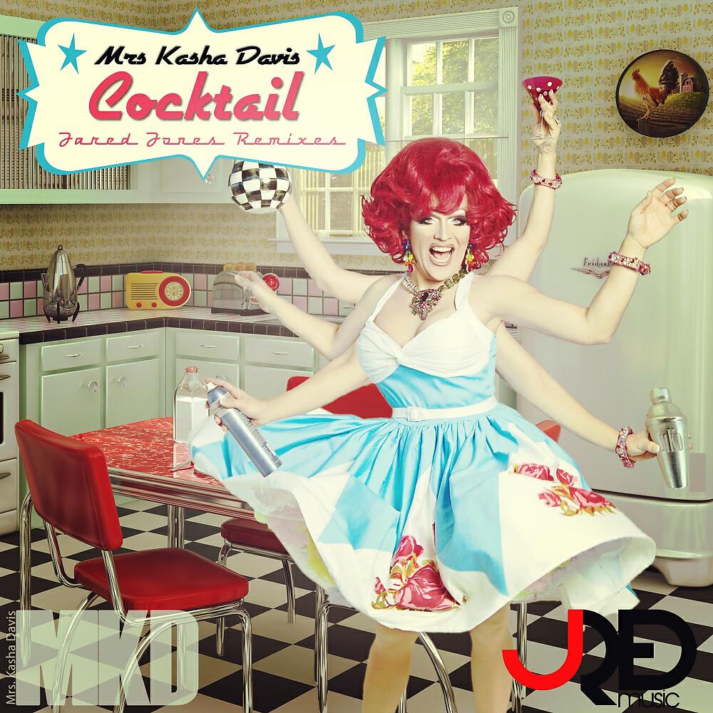 Mrs. Kasha Davis - Cocktail (Jared Jones Mojito Radio Mix)