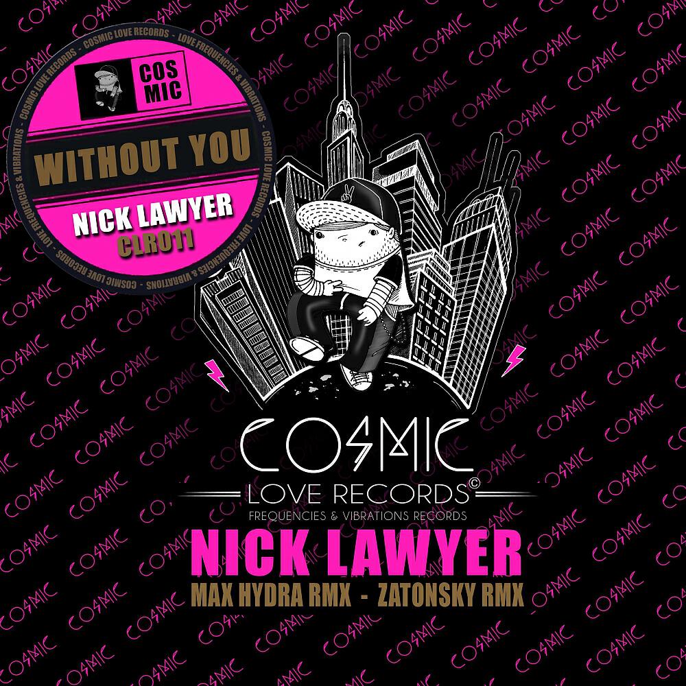 Nick Lawyer - Without You (Max Hydra Remix)