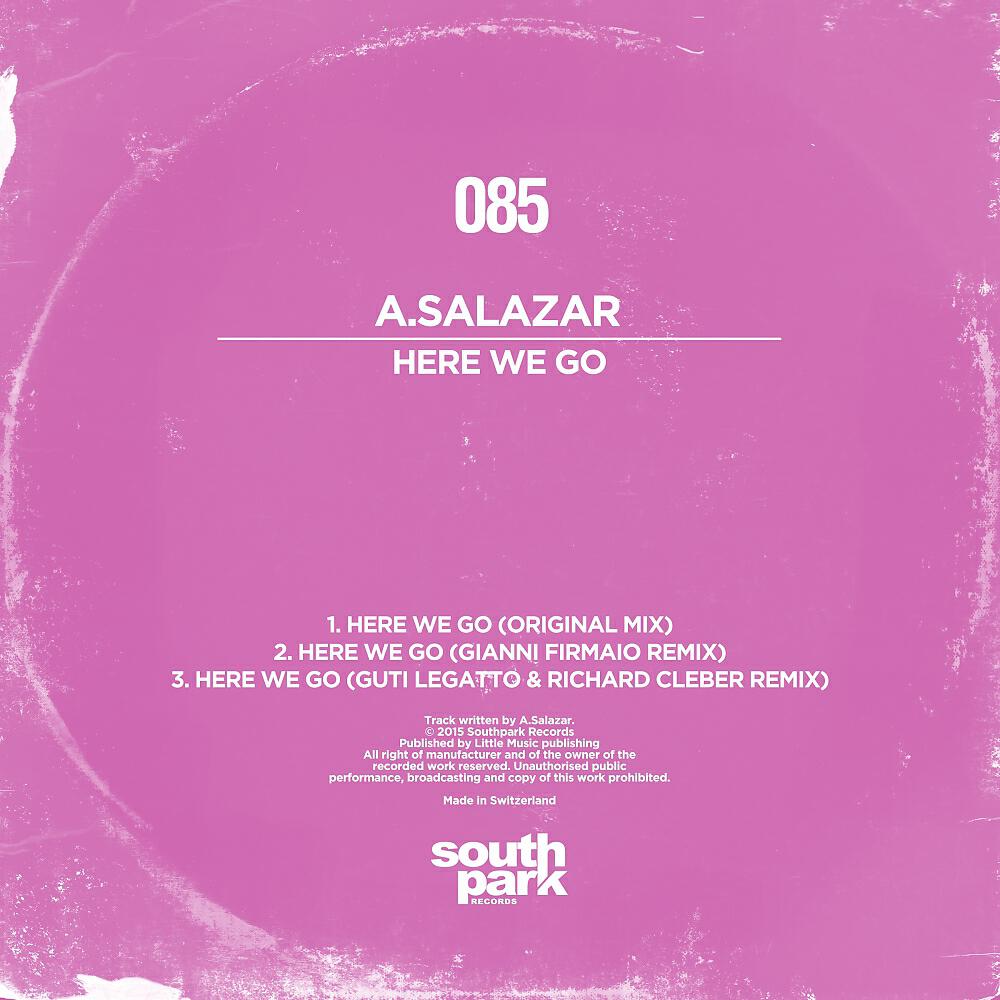 A.Salazar - Here We Go (Guti Legatto & Richard Cleber Remix)