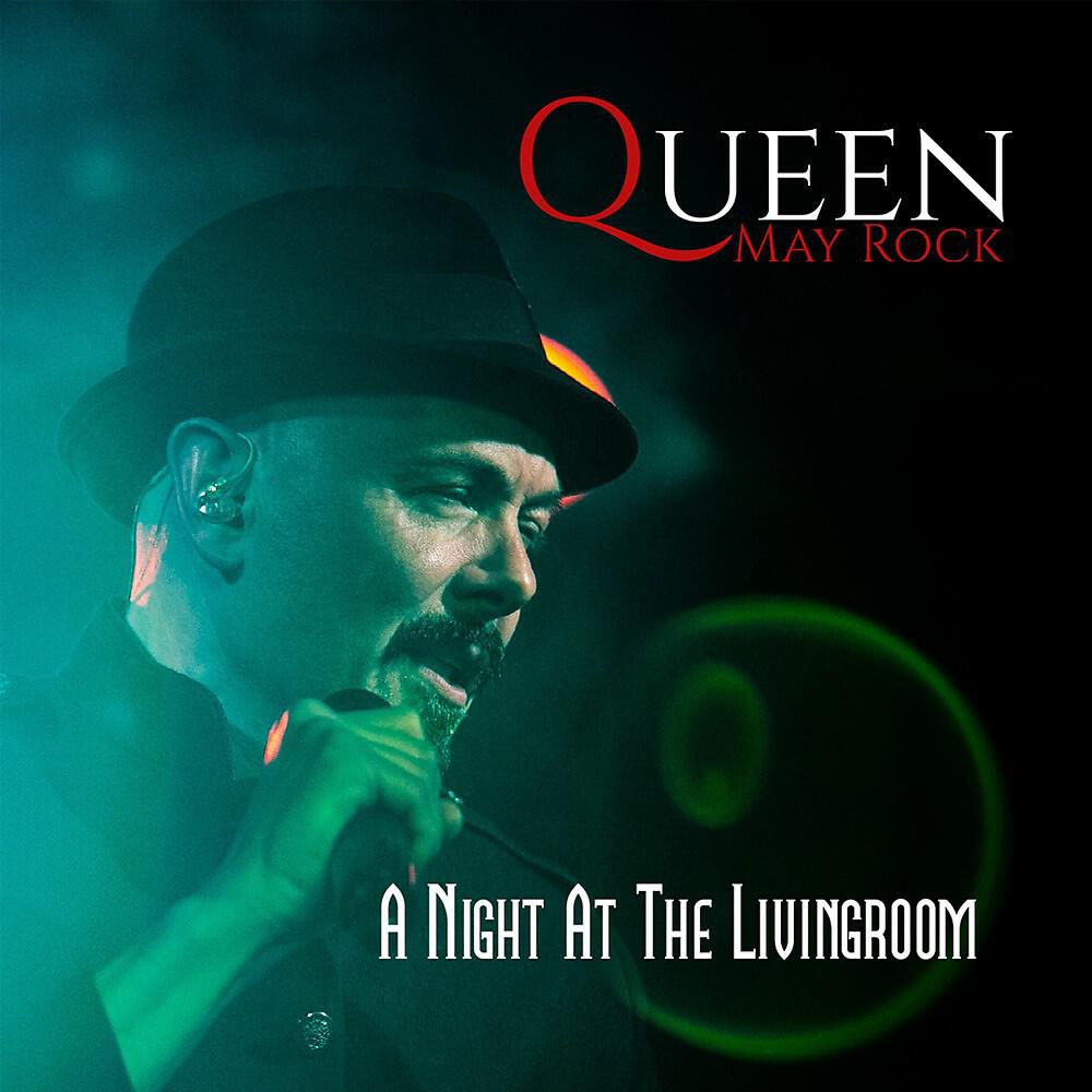 Альбом A Night at the Livingroom исполнителя Queen May Rock