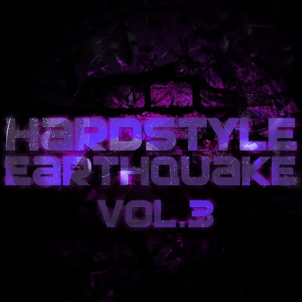 Постер альбома Hardstyle Earthquake, Vol. 3